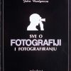 Hedgecoe: Sve o fotografiji i fotografiranju