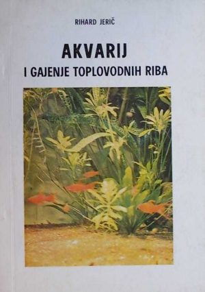 Akvarij i gajenje toplovodnih riba
