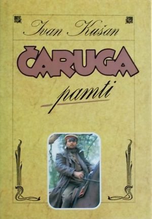 Kušan: Čaruga pamti