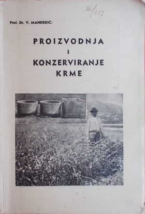 Proizvodnja i konzerviranje krme
