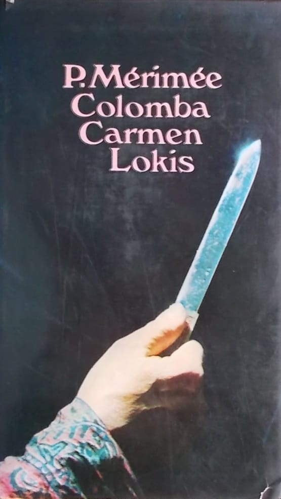 Merimee: Colomba/ Carmen/ Lokis