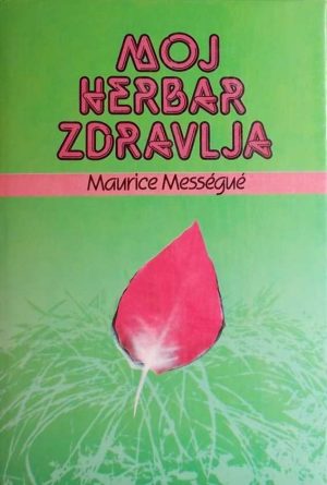 Messegue-Moj herbar zdravlja