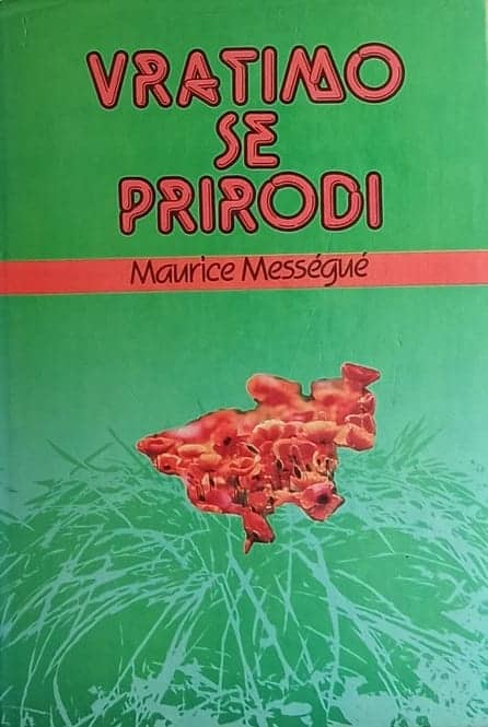 Messegue: Vratimo se prirodi