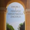 Obad-Šćitaroci: Dvorci i perivoji Hrvatskoga zagorja
