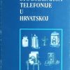 Sokol: Stogodišnjica telefonije u Hrvatskoj