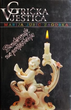 Zagorka-Buntovnik na prijestolju