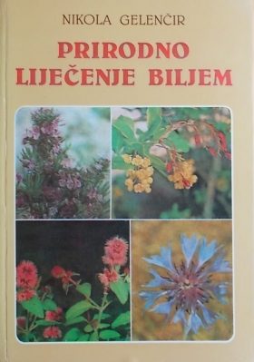 Gelenčir: Prirodno liječenje biljem