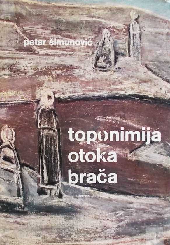 Šimunović-Toponimija otoka Brača