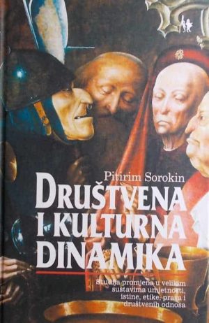 Sorokin-Društvena i kulturna dinamika