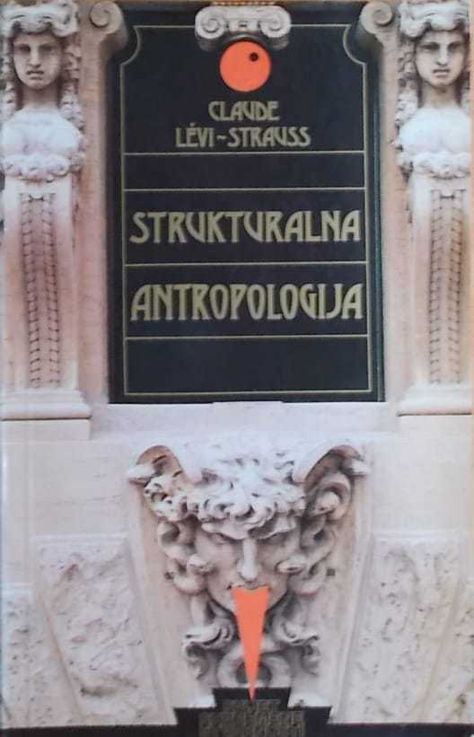 Levi-Strauss: Strukturalna antropologija