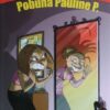 Polak: Pobuna Pauline P.