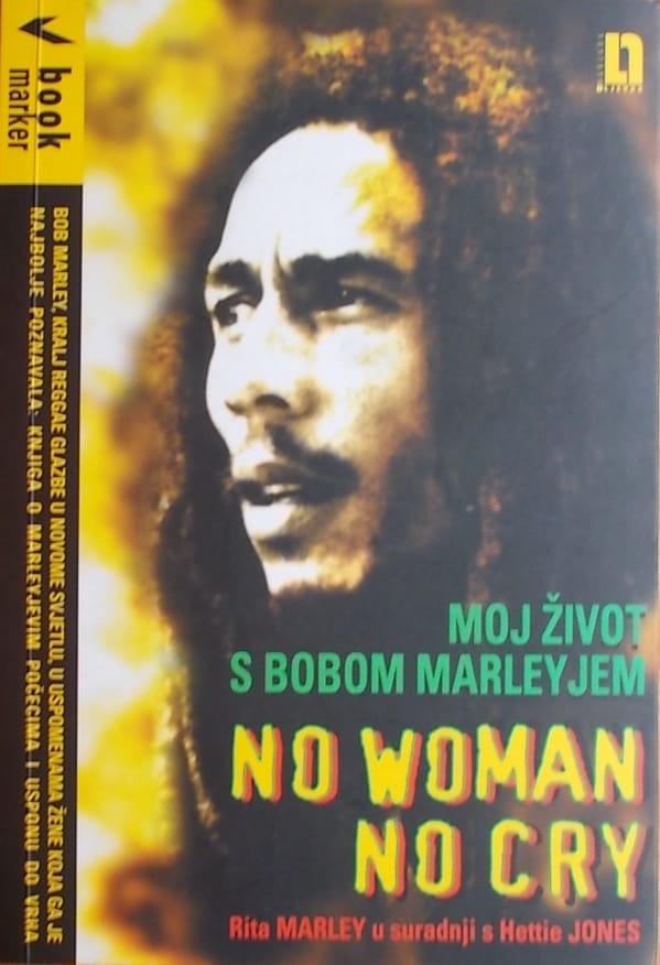 No woman no cry: moj život s Bobom Marleyjem