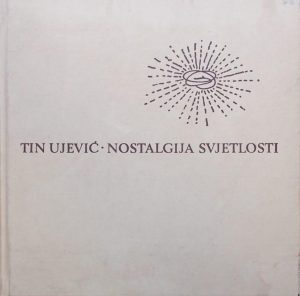 Ujević-Nostalgija svjetlosti