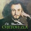 Baudelaire-Cvjetovi zla