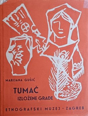 Gušić-Tumač izložene građe