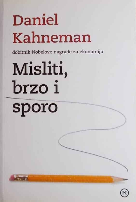 Kahneman: Misliti, brzo i sporo