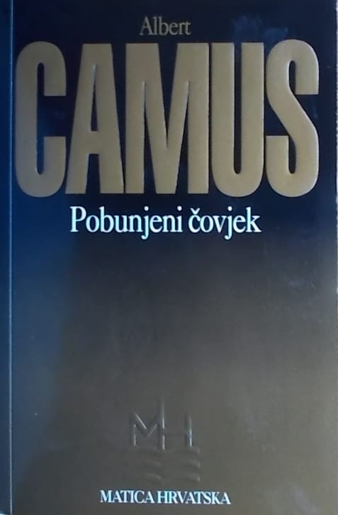 Camus: Pobunjeni čovjek
