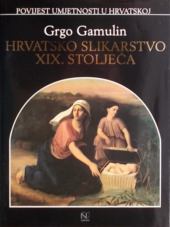 Gamulin: Hrvatsko slikarstvo XIX. stoljeća