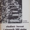 Božičević: Vladimir Horvat i njegovih 500 stuba na Medvednici