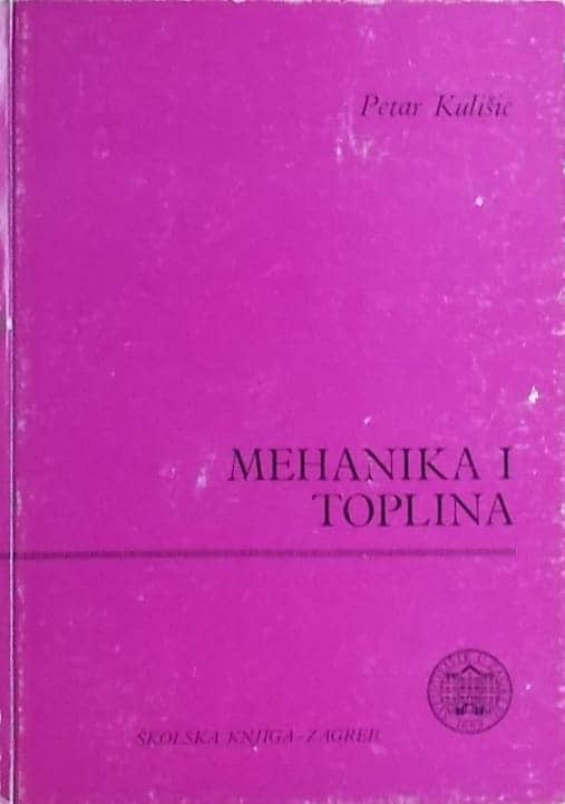 Kulišić-Mehanika i toplina