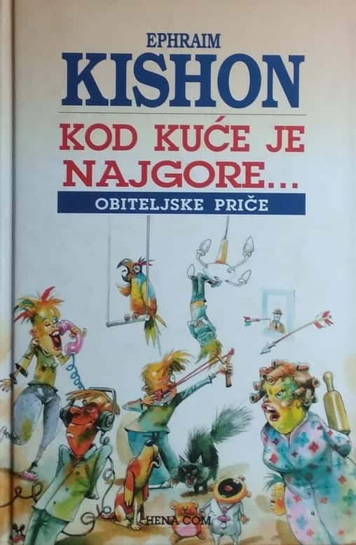 Kishon-Kod kuće je najgore