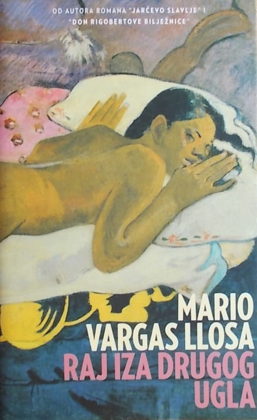 Vargas Llosa: Raj iza drugog ugla