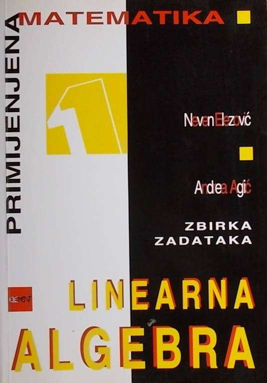 Elezović-Linearna algebra-zbirka zadataka