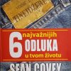 Covey: 6 najvažnijih odluka u tvom životu