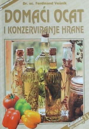 Vešnik: Domaći ocat i konzerviranje hrane