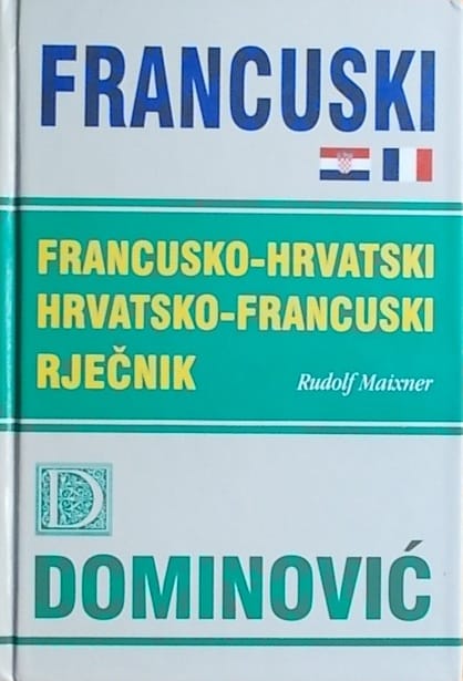 Maixner-Francusko-hrvatski hrvatsko-francuski rječnik