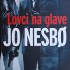 Nesbo-Lovci na glave
