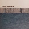 Kovač-Grad u zrcalu