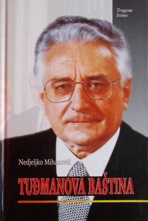 Mihanović: Tuđmanova baština