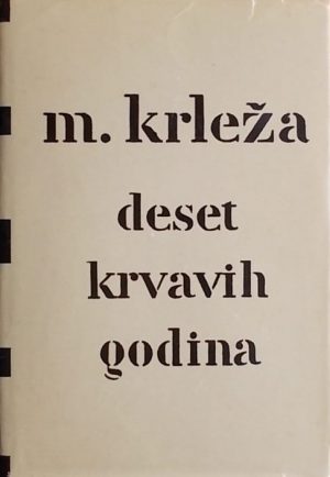 Krleža-Deset krvavih godina