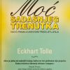 Tolle-Moć sadašnjeg trenutka