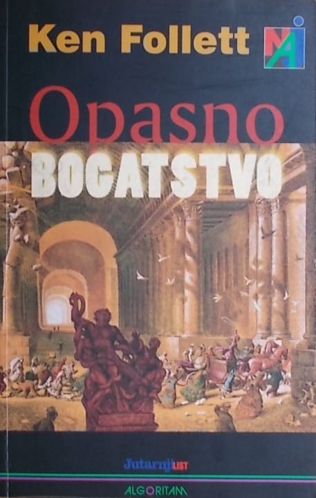 Follett: Opasno bogatstvo