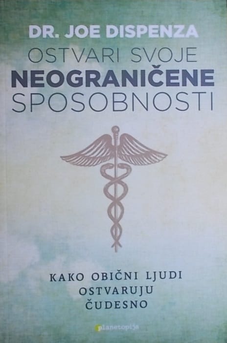 Dispenza-Ostvari svoje neograničene sposobnosti