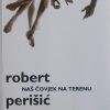 Perišić: Naš čovjek na terenu