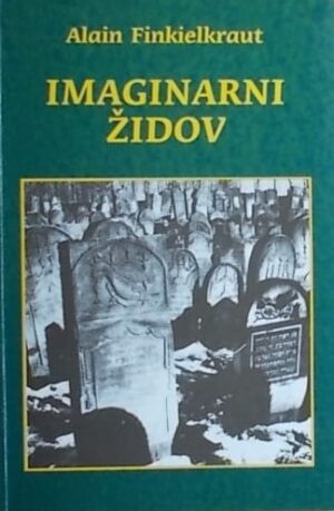 Finkielkraut: Imaginarni Židov