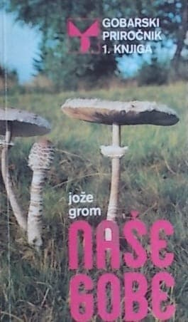 Grom: Naše gobe