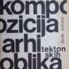 Petrović: Kompozicija arhitektonskih oblika