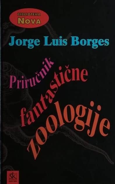 Borges: Priručnik fantastične zoologije