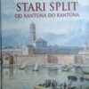 Kečkemet: Stari Split od kantuna do kantuna