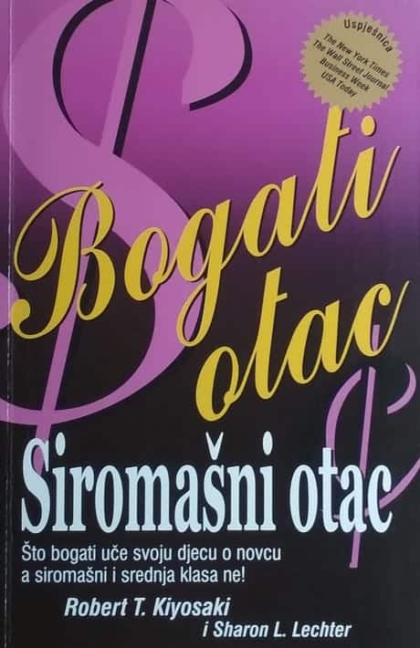 Kiyosaki-Bogati otac siromašni otac