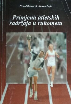 Zvonarek, Žufar: Primjena atletskih sadržaja u rukometu