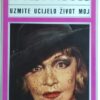 Dietrich-Uzmite ucijelo život moj