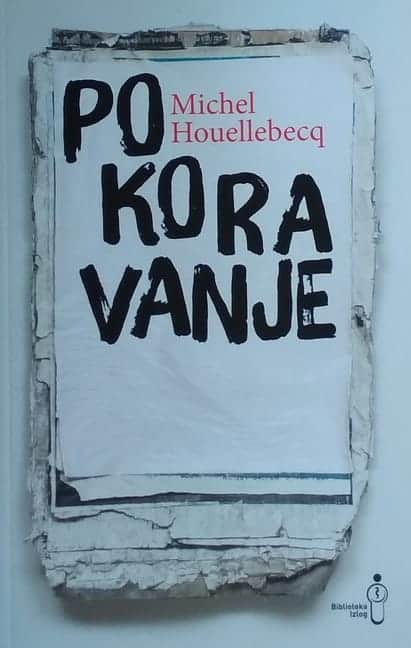 Houellebecq: Pokoravanje