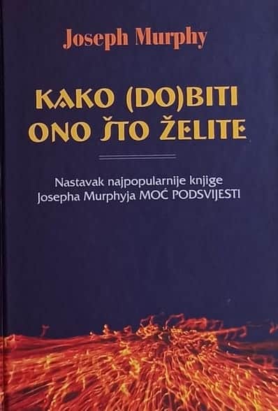 Murphy-Kako (do)biti ono što želite