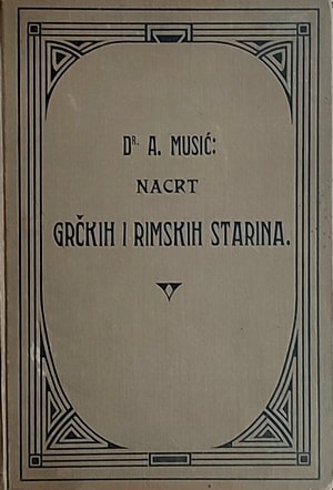 Musić: Nacrt grčkih i rimskih starina