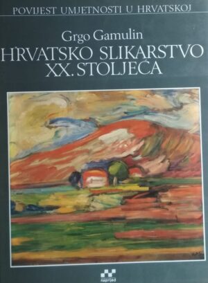 Gamulin-Hrvatsko slikarstvo xx stoljeća 2